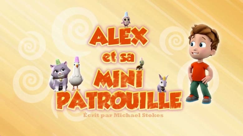 Alex et sa minipatrouille