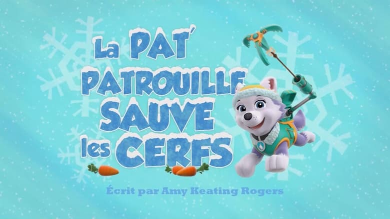 La Pat' Patrouille sauve les cerfs