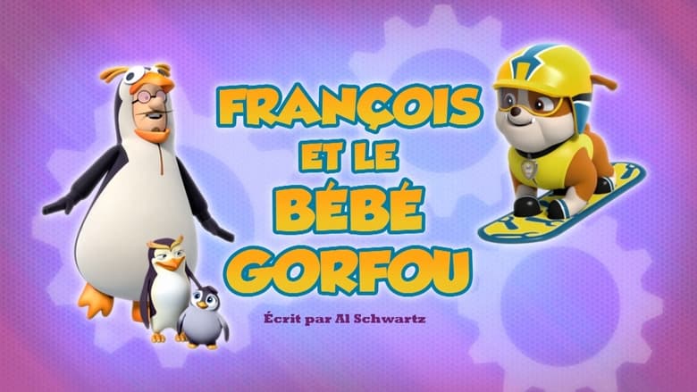 François et le Bébé Gorfou