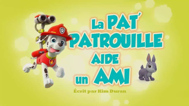 La Pat' Patrouille aide un ami