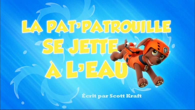 La Pat' Patrouille se jette à l'eau