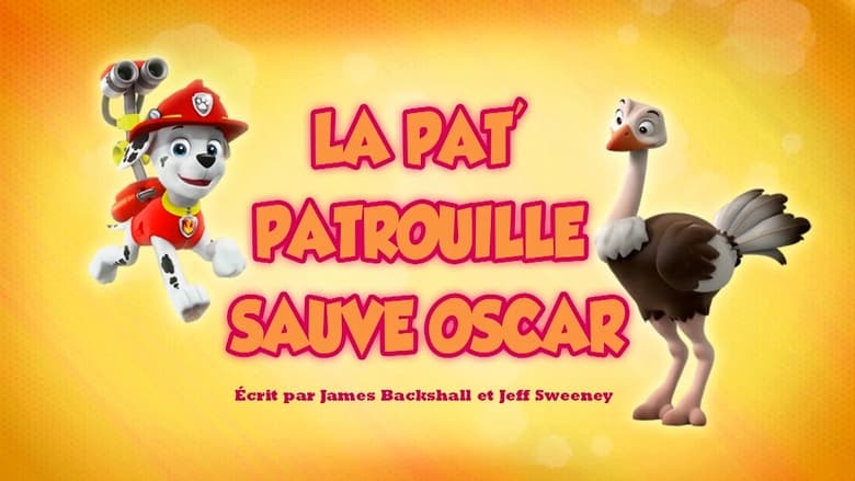 La Pat' Patrouille sauve Oscar