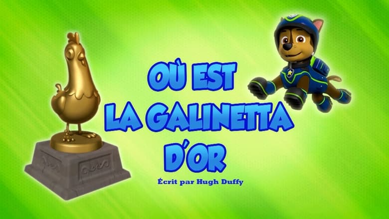 Où est la Galinetta d'or